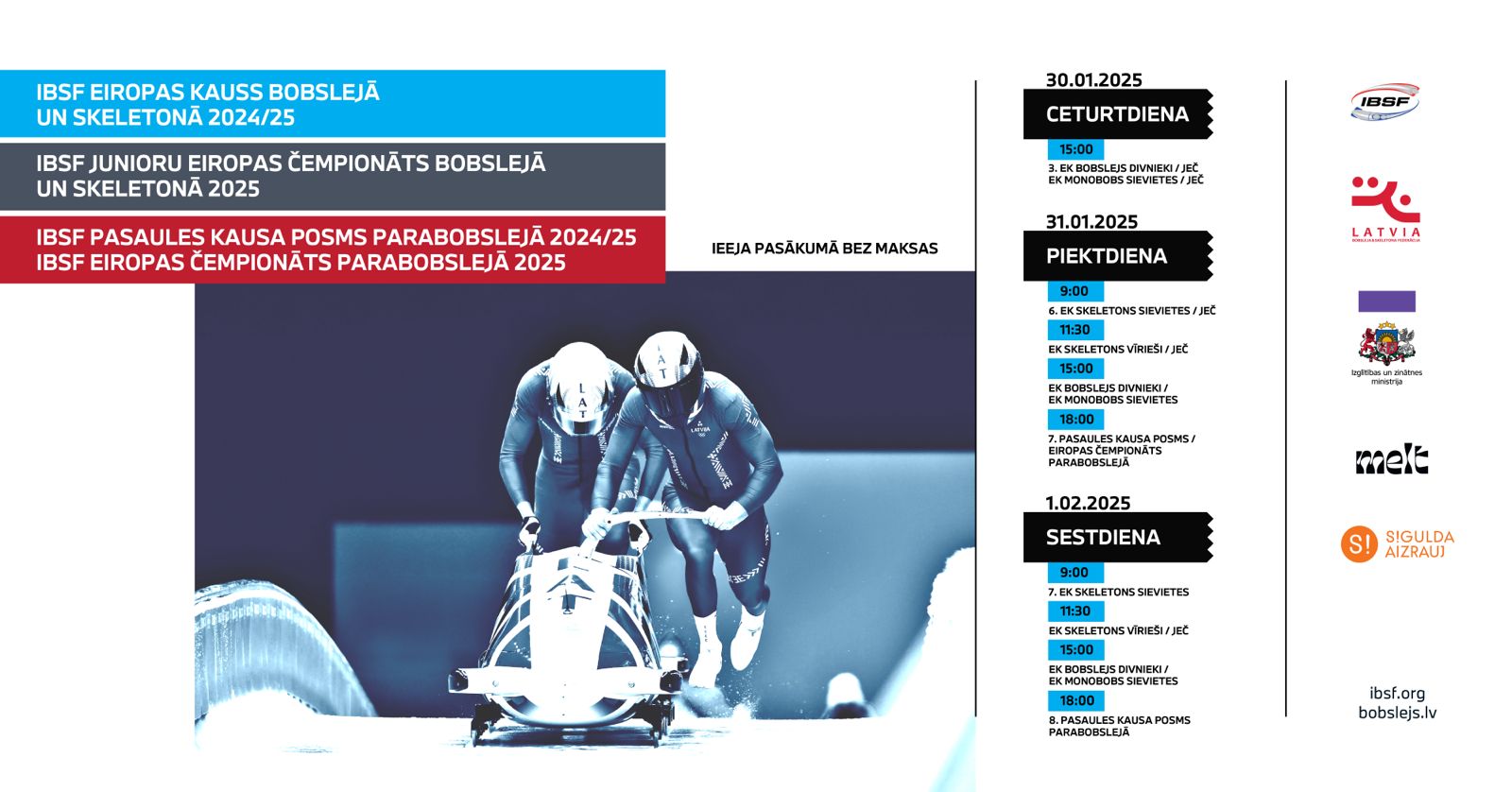 Nākamnedēļ Siguldā noskaidros Eiropas Junioru čempionāta uzvarētājus bobslejā un skeletonā, kā arī Eiropas čempionu parabobslejā